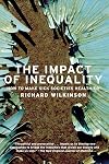 The Impact of Inequality: How to Make Sick Societies Healthier