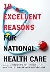 10 Excellent Reasons for National Health Care