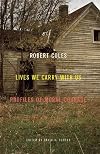 Lives We Carry with Us: Profiles of Moral Courage