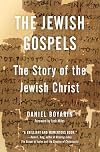 The Jewish Gospels: The Story of the Jewish Christ
