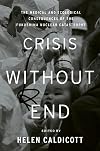 Crisis Without End: The Medical and Ecological Consequences of the Fukushima Nuclear Catastrophe