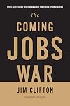 The Coming Jobs War