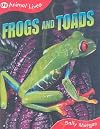 Frogs and Toads (Animal Lives)