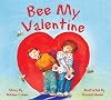 Bee My Valentine (We Love First Grade!)