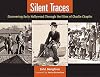 Silent Traces: Discovering Early Hollywood Through the Films of Charlie Chaplin