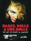 Dames, dolls & gun molls: The Art of Robert A. Maguire