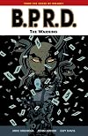 B.P.R.D., Vol. 10: The Warning