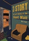 3 Story: The Secret History of the Giant Man