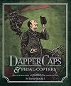 Wondermark: Dapper Caps & Pedal-Copters