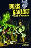 Boris Karloff Tales of Mystery Archives, Volume 3