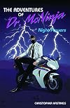 The Adventures of Dr. McNinja Volume 1: Night Powers