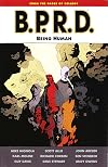 B.P.R.D., Vol. 15: Being Human
