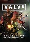 Valve Presents: The Sacrifice and Other Steam-Powered Stories Volume 1