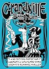 Grandville Bête Noire