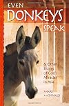 Even Donkeys Speak: & Other Stories of God's Miracles in Asia
