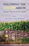 Following the Yellow Arrow: Younger Pilgrims on the Camino