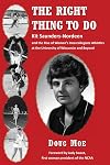 The Right Thing to Do: Kit Saunders-Nordeen and the Rise of Women's Intercollegiate Athletics at the University of Wisconsin and Beyond