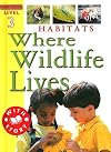Habitats: Where Wildlife Lives (Starters)