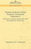 Seeing Europe with Famous Authors: Germany, Austria-Hungary and Switzerland Part One