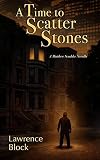 A Time to Scatter Stones