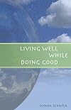 Living Well While Doing Good