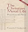 The Christian Moral Life: Practices of Piety