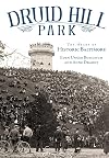 Druid Hill Park: The Heart of Historic Baltimore