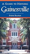 A Guide to Historic Gainesville