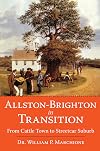 Allston-Brighton in transition : from cattle town to streetcar suburb