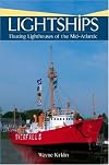 Lightships: Floating Lighthouses of the Mid-Atlantic Coast