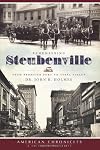 Remembering Steubenville: From Frontier Fort to Steel Valley (American Chronicles)