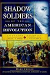 Shadow Soldiers of the American Revolution: Loyalist Tales from New York to Canada