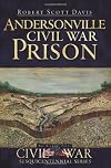 Andersonville Civil War Prison (Civil War Series)