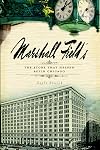 Marshall Field's: The Store that Helped Build Chicago (Landmarks)