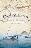 Delmarva Legends & Lore (American Legends)