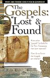 The Gospels: Lost & Found