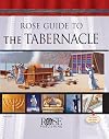 Rose Guide to the Tabernacle with Clear Plastic Overlays and Reproducible Charts