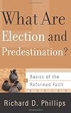 What Are Election and Predestination?