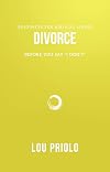 Divorce: Before You Say "I Don't"