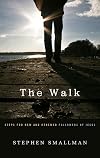 The Walk: Steps for New and Renewed Followers of Jesus