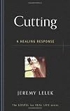 Cutting: A Healing Response