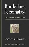 Borderline Personality: A Scriptural Perspective