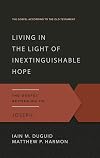 Living in the Light of Inextinguishable Hope: The Gospel According to Joseph (The Gospel According to the Old Testament)