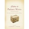 Letters to Pastors' Wives: When Seminary Ends and Ministry Begins