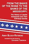 From the Banks of the Rhine to the Banks of the Mississippi: The History of Jewish Immigrants and Their Individual Stories