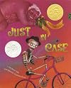 Just In Case: A Trickster Tale and Spanish Alphabet Book