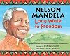 Nelson Mandela: Long Walk to Freedom [illustrated children's edition]