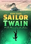 Sailor Twain: Or: The Mermaid in the Hudson