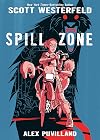 Spill Zone, Book 1