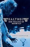 Wealtheow: Her Telling of Beowulf